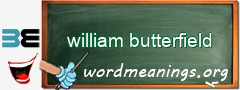 WordMeaning blackboard for william butterfield